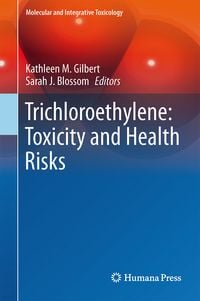 Produktbild: Trichloroethylene: Toxicity and Health Risks