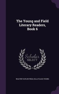 Produktbild: The Young and Field Literary Readers, Book 6