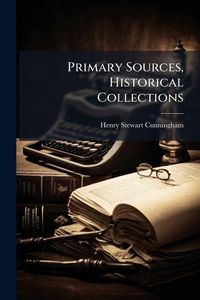 Produktbild: Primary Sources, Historical Collections