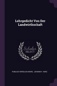 Produktbild: Lehrgedicht Von Der Landwirthschaft