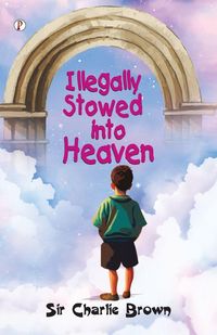 Produktbild: Illegally Stowed into Heaven