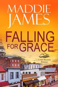 Produktbild: Falling for Grace: The Harbor Falls Version (Falls Mountain Romance, #1)
