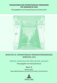 Produktbild: Akten des XII. Internationalen Germanistenkongresses Warschau 2010- Vielheit und Einheit der Germanistik weltweit