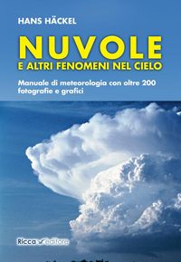 Produktbild: Nuvole e altri fenomeni nel cielo. Manuale di meteorologia con oltre 200 fotografie e grafici