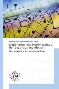Produktbild: Exploitation des syst&egrave;mes flous de Takagi-Sugeno discrets