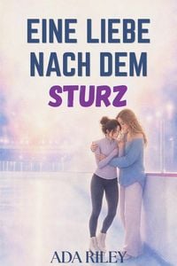 Produktbild: Eine Liebe nach dem Sturz