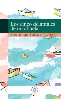 Produktbild: Los cinco delantales de mi abuela