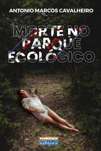 Produktbild: Morte no Parque Ecol&oacute;gico