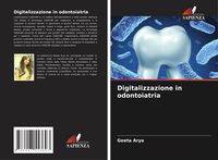 Produktbild: Digitalizzazione in odontoiatria