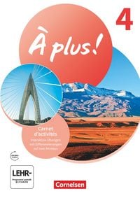 Produktbild: &Agrave; plus ! Neubearbeitung - Franz&ouml;sisch als 1. und 2. Fremdsprache - Ausgabe ab 2020 - Band 4