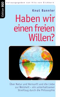 Produktbild: Haben wir einen freien Willen?