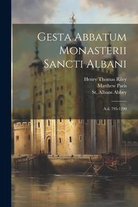 Produktbild: Gesta Abbatum Monasterii Sancti Albani
