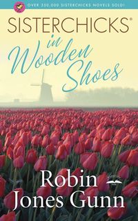 Produktbild: Sisterchicks in Wooden Shoes