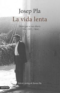 Produktbild: La vida lenta : notes per a tres diaris, 1956, 1957, 1964