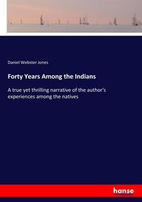 Produktbild: Forty Years Among the Indians