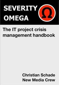 Produktbild: Severity Omega - the It Project Crisis Management Handbook