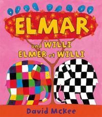Produktbild: Elmar und Willi, Deutsch-Franz&ouml;sisch. Elmer et Willi