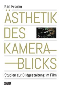 Produktbild: &Auml;sthetik des Kamerablicks