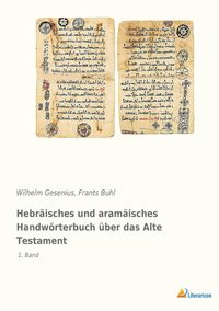 Produktbild: Hebr&auml;isches und aram&auml;isches Handw&ouml;rterbuch &uuml;ber das Alte Testament