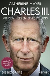 Produktbild: Charles III. - Mit dem Herzen eines K&ouml;nigs