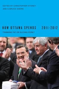 Produktbild: How Ottawa Spends, 2011-2012