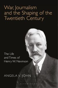 Produktbild: War, Journalism and the Shaping of the Twentieth Century