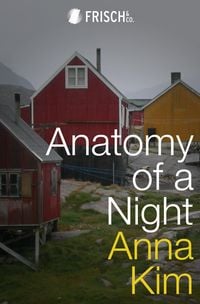 Bild vom Artikel Anatomy of a Night vom Autor Anna Kim