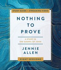 Produktbild: The Nothing to Prove Bible Study Guide Plus Streaming Video