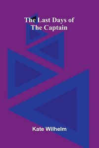 Produktbild: The Last Days Of The Captain