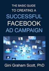 Produktbild: The Basic Guide to Creating a Successful Facebook Ad Campaign