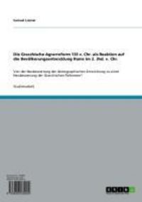 Produktbild: Die Gracchische Agrarreform 133 v. Chr. als Reaktion auf die Bev&ouml;lkerungsentwicklung Roms im 2. Jhd. v. Chr.