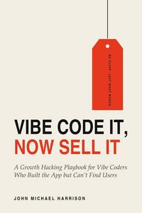 Produktbild: Vibe Code It, Now Sell It