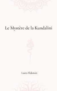 Produktbild: Le myst&egrave;re de la Kundalini