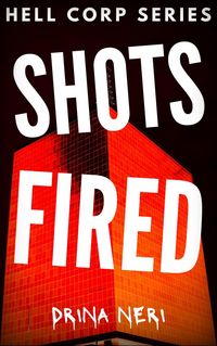 Produktbild: Shots Fired (Hell Corp Series, #1)