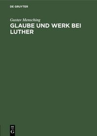 Produktbild: Glaube und Werk bei Luther