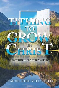 Produktbild: Tithing to Grow in Christ