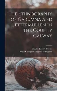 Produktbild: The Ethnography of Garumna and Lettermullen in the County Galway
