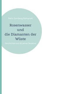 Produktbild: Rosenwasser und die Diamanten der W&uuml;ste