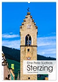 Produktbild: Eine Perle S&uuml;dtirols - Sterzing (Wandkalender 2027 DIN A2 hoch), CALVENDO Monatskalender