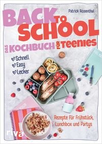 Produktbild: Back to School &ndash; Das Kochbuch f&uuml;r Teenies