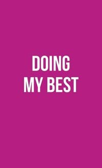 Produktbild: Publish Her Journal XIV (Doing My Best)