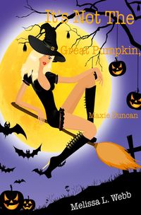 Produktbild: It's Not The Great Pumpkin, Maxie Duncan (Maxie Duncan Series)