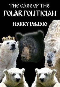 Produktbild: The Case of The Polar Politician (Octavius Bear 20)