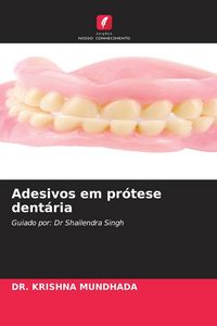 Produktbild: Adesivos em pr&oacute;tese dent&aacute;ria