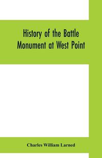 Produktbild: History of the Battle Monument at West Point