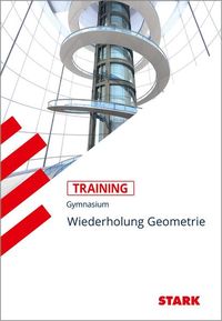 Bild vom Artikel Training Gymnasium - Mathematik Wiederholung Geometrie vom Autor Eberhard Endres