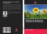 Produktbild: Refei&ccedil;&atilde;o de girassol na nutri&ccedil;&atilde;o de ruminantes