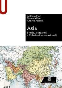 Produktbild: Asia. Storia, istituzioni e relazioni internazionali