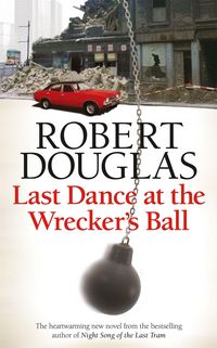 Produktbild: Last Dance at the Wrecker's Ball