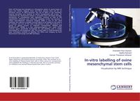 Produktbild: In-vitro labelling of ovine mesenchymal stem cells
